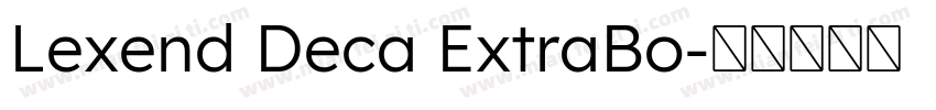 Lexend Deca ExtraBo字体转换